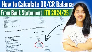 ✅How to Calculate Debit Credit Balance from Bank statement to file ITR 202425 [upl. by Trotter]