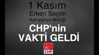 CHPnin Vakti Geldi  1 Kasım Seçim Şarkısı [upl. by Wons]