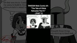 TAKESHI Web Comic 64  quotThe Tale of Olivia Fairwater Part 4quot  PART 2 anime comics cartoon [upl. by Terrel383]