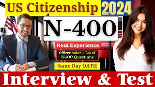 Practice N400 US Citizenship Interview 2024 amp Oath Ceremony N400 Naturalization Interview 2024 [upl. by Eerased]