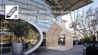 Heimat der Holzbaukunst  Holz im Trend [upl. by Engud]