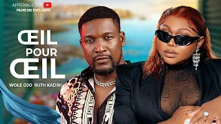 ŒIL POUR ŒILRUTH KADIRI FILM NIGERIAN EN FRANCAIS COMPLETEFILM NOUVEAUTE EXCLUSIF [upl. by Adnolor]