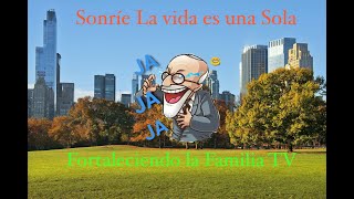 SONRIE SE FLIZ LA VIDA ES UNA SOLA [upl. by Nnyrb]