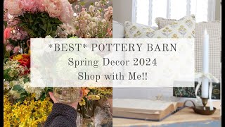 BEST POTTERY BARN Spring Decor 2024  Shop with Me [upl. by Erot61]