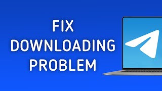 How To Fix Telegram Downloading problem On PC [upl. by Eicyak150]