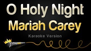 Mariah Carey  O Holy Night Karaoke Version [upl. by Rosinski285]