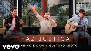 Bruninho amp Davi Gustavo Mioto  Faz Justiça [upl. by Brown]