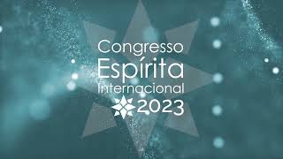 CONGRESSO ESPIRITA INTERNACIONAL 2023 LISBOA [upl. by Donall]