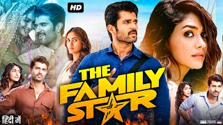 The Family Star Hindi Dubbed Movie  Vijay Deverakonda  Mrunal Thakur  Abhinaya  Review amp Facts [upl. by Worth]