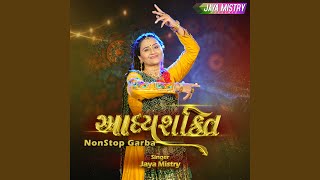 Aadhyashakti  Nonstop Garba [upl. by Griffie651]