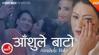 New Nepali Song 20742017  Aanshule Bato  Anju Pant Ft Shankar Sumina amp Sabina [upl. by Ebehp]