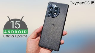 OnePlus 11R Android 15 OxygenOS 15 Update [upl. by Sulecram538]