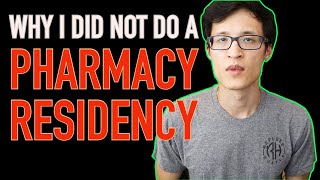 Why I did NOT do a Pharmacy Residency [upl. by Ire]