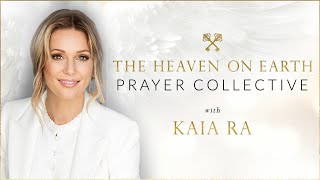 Empower Yourself with Channeled Guidance for Big Change  Prayer Collective Preview with Kaia Ra [upl. by Alegnaoj]