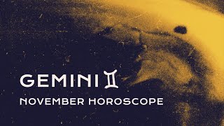 ⚔️ Gemini November Horoscope [upl. by Studnia]