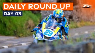 Daily Round Up  Day 3  2024 Isle of Man TT Races [upl. by Solberg]