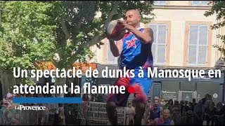 Un spectacle de dunks à Manosque en attendant la flamme [upl. by Stutman]