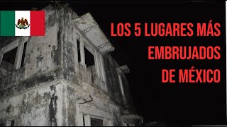 Los 5 lugares más embrujados de México [upl. by Alor]