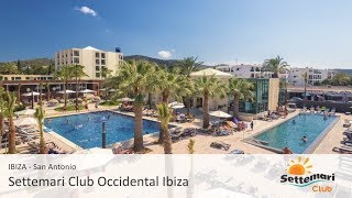 Ibiza  SettemariClub Occidental Ibiza [upl. by Avitzur]