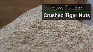 Crushed Tiger Nut  No Preparation Needed [upl. by Gazzo]