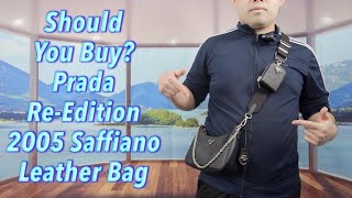 Should You Buy Prada ReEdition 2005 Saffiano Leather Bag [upl. by Nauqal]