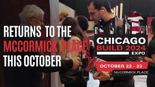 Chicago Build Expo The Midwests Largest Construction amp Design Show Returns on October 2223 [upl. by Neicul100]