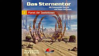 Das Sternentor  Folge 02 Planet der Seelenlosen Komplettes Hörspiel [upl. by Otxilac722]