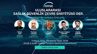 Uluslararası Sağlık Güvenlik Çevre Enstitüsü IIHSE Lansmanı [upl. by Ellehsem]