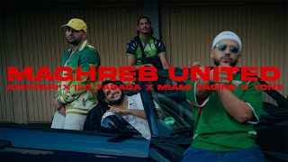 ATAYPAPI FT MIAMI YACINE Ilo7araga  YONII  MAGHREB UNITED OFFICIAL VIDEO [upl. by Weber]