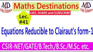 Equations Reducible to Clairauts form 1  lec41 [upl. by Acassej]