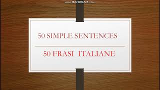 50 frasi Italiane50 simple sentences in ItalianLearn Italian [upl. by Snashall]