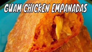 Guam CHICKEN EMPANADA  Guam Food  Chamorro Recipes [upl. by Rodrick]