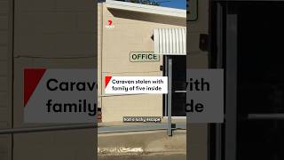 Thief steals caravan with family inside [upl. by Colly528]