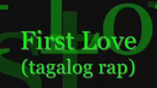 First Love tagalog version  GFire with Lyrics rap [upl. by Aderb770]