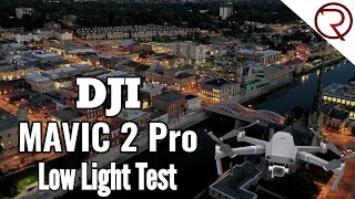 DJI Mavic 2 Pro Awesome Low Light Cinematic Video Test  4K [upl. by Alliehs]