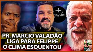 PR MÁRCIO LIGA PARA FELIPPE VALADÃO [upl. by Nahoj]