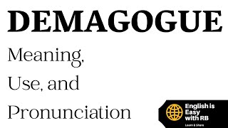 DEMAGOGUE MEANING  DEMAGOGUE PRONUNCIATION  DEMAGOGUE USE [upl. by Kean733]