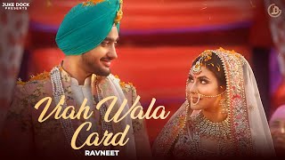 Viah Wala Card  Ravneet  Official Video  Juke Dock [upl. by Reichel]