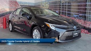 2025 Toyota Corolla Hybrid LE Sedan Milpitas San Jose Sunnyvale Fremont Livermore [upl. by Aiekan432]