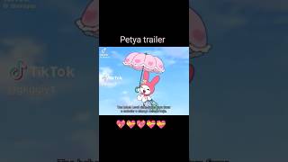 Petya trailer 💖💝💖 [upl. by Nylhtak]