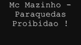 Mc Mazinho Paraquedas proibidao [upl. by Elsi]