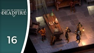 Its the governors turn now  Lets Play Pillars of Eternity II Deadfire 16 [upl. by Yzus451]