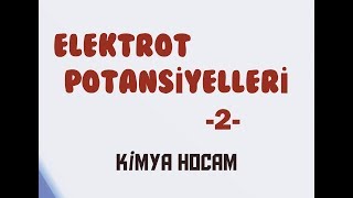 5ELEKTROT POTANSİYELLERİ 2KISIMMETALLERİN AKTİFLİĞİ12SINIFAYT KİMYA HOCAM [upl. by Eisoj]