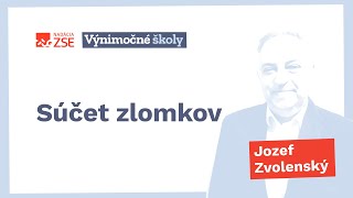 Súčet zlomkov Jozef Zvolenský [upl. by Wenz]