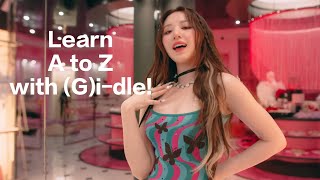 A to Z GIdle songs [upl. by Yentyrb42]