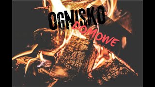 OGNISKO DOMOWE [upl. by Ardle]