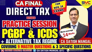 CA Final DT  Nov 24  PGBP Practice Session  Master Questions  ICDS  Section 115BAA and 115BAB [upl. by Maud]