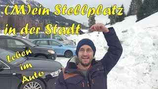 Leben im Auto  Ein typischer Stellplatz in der Stadt [upl. by Refitsirhc581]