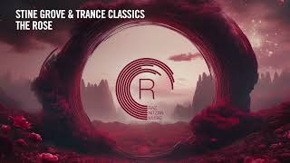 VOCAL TRANCE Stine Grove amp Trance Classics  The Rose RNM  LYRICS [upl. by Poppas396]