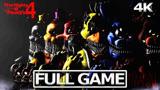 FIVE NIGHTS AT FREDDYS 4 Full Gameplay Walkthrough  No Commentary 【FULL GAME】4K 60FPS Ultra HD [upl. by Amalbena]